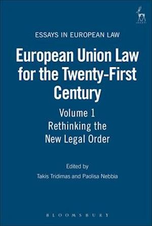 European Union Law for the Twenty-First Century: Volume 1