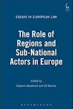 The Role of Regions and Sub-National Actors in Europe