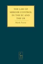 The Law of Merger Control in the EC and the UK