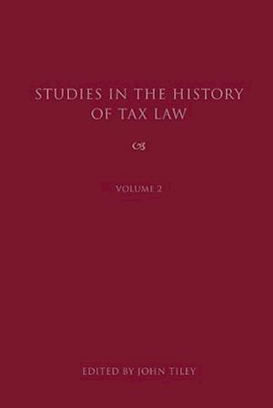 Studies in the History of Tax Law, Volume 2