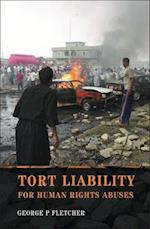 Tort Liability for Human Rights Abuses