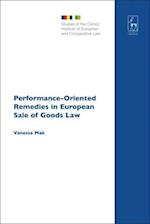 Performance-Oriented Remedies in European Sale of Goods Law