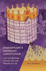 Shakespeare's Imaginary Constitution