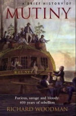A Brief History of Mutiny
