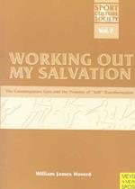 Working Out My Salvation