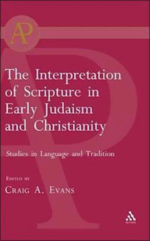 The Interpretation of Scripture in Early Judaism and Christianity