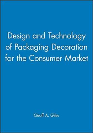 Design and Technology of Packaging Decoration for the Consumer Market