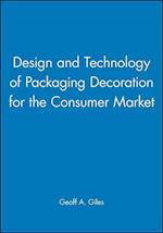 Design and Technology of Packaging Decoration for the Consumer Market