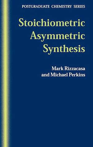 Stoichiometric Asymmetric Synthesis