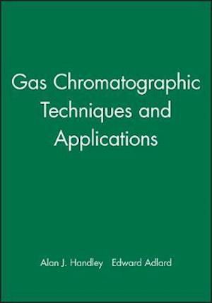 Gas Chromatographic Techniques and Applications