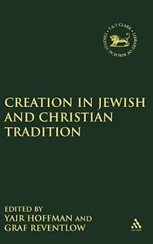 Creation in Jewish and Christian Tradition