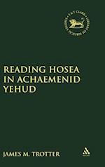 Reading Hosea in Achaemenid Yehud