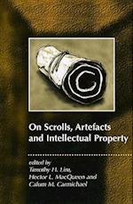 On Scrolls, Artefacts and Intellectual Property