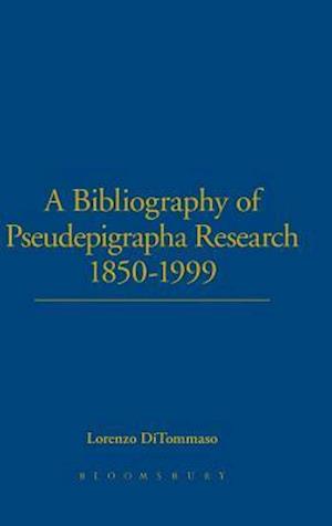 A Bibliography of Pseudepigrapha Research 1850-1999