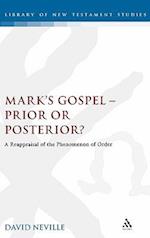 Mark's Gospel--Prior or Posterior?