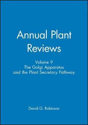 Annual Plant Reviews, The Golgi Apparatus and the Plant Secretory Pathway