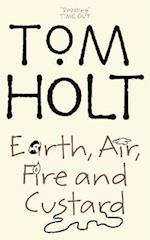 Earth, Air, Fire And Custard