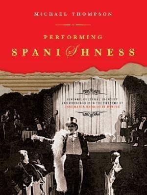 Performing Spanishness