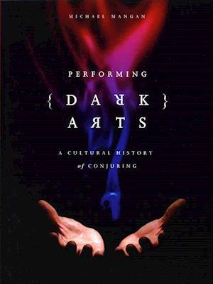 Performing Dark Arts