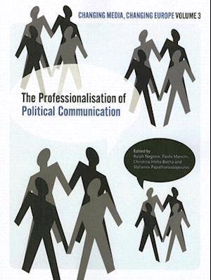 The Professionalisation of Political Communication