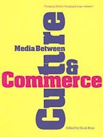 Media Between Culture and Commerce