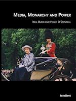 Media, Monarchy and Power