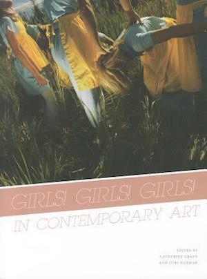 Girls! Girls! Girls! In Contemporary Art