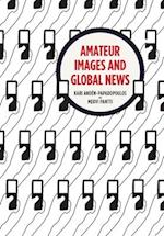 Amateur Images and Global News