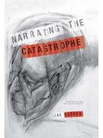 Narrating the Catastrophe