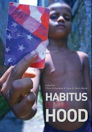 Habitus of the Hood