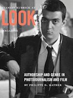 Stanley Kubrick at Look Magazine