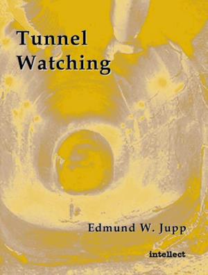 Tunnel Watching