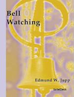 Bell Watching