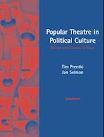 Popular Theatre in Political Culture