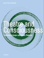 Theatre and Consciousness