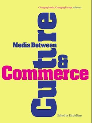 Media Between Culture and Commerce