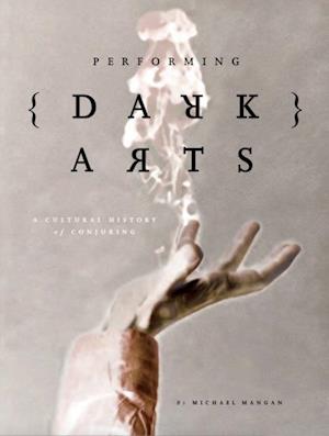 Performing Dark Arts