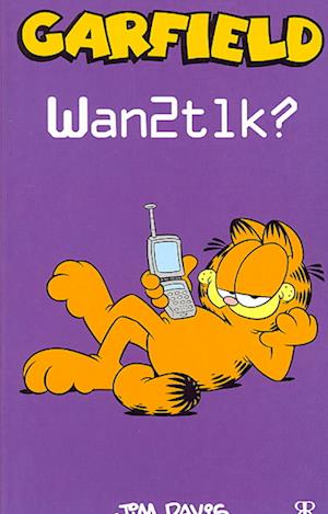 Garfield: Wan2tlk?