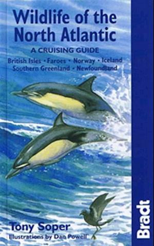 Wildlife of the North Atlantic: A Cruising Guide, Bradt Guides