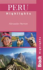 Peru Highlights*, Bradt Travel Guide (1st ed. Feb. 13)