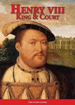 Henry VIII: King and Court
