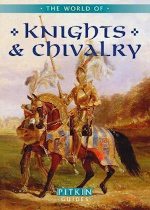 The World of Knights and Chivalry