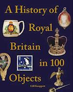 A History of Royal Britain in 100 O