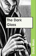 The Dark Glass