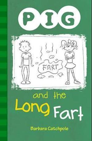 PIG and the Long Fart