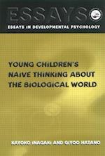 Young Children's Thinking about Biological World
