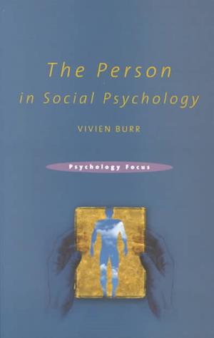 The Person in Social Psychology