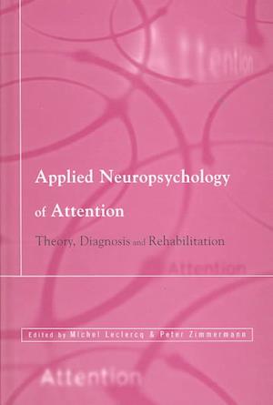 Applied Neuropsychology of Attention