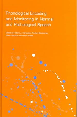 Phonological Encoding and Monitoring in Normal and Pathological Speech