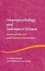 Neuropsychology and Substance Use